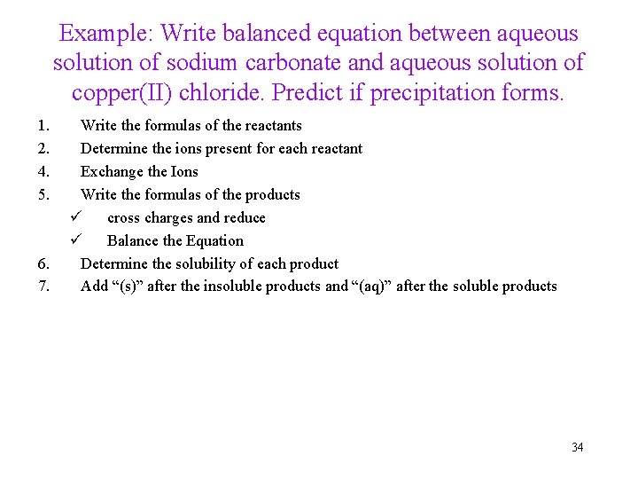 Example: Write balanced equation between aqueous solution of sodium carbonate and aqueous solution of