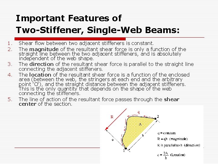 Important Features of Two-Stiffener, Single-Web Beams: 1. 2. 3. 4. 5. Shear flow between