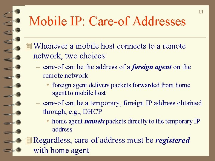Mobile IP: Care-of Addresses 11 4 Whenever a mobile host connects to a remote Mobile IP: Care-of Addresses 11 4 Whenever a mobile host connects to a remote