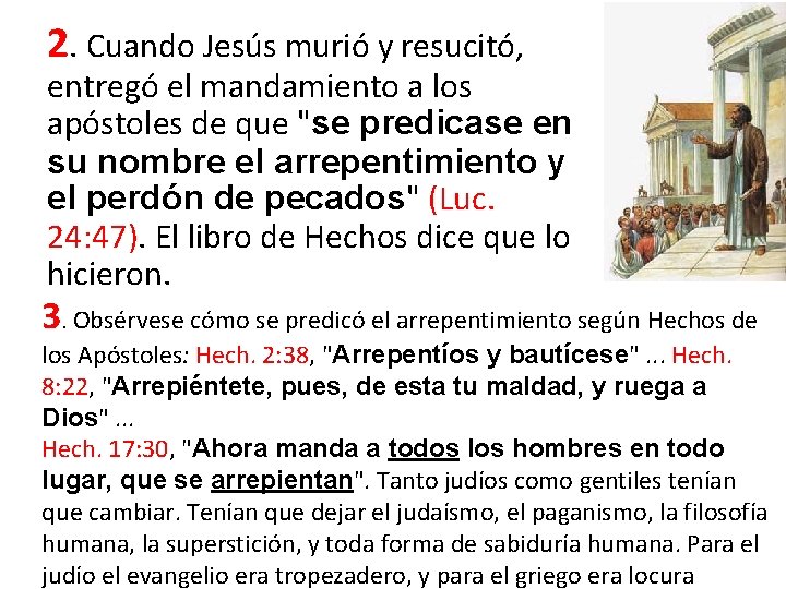 2. Cuando Jesús murió y resucitó, entregó el mandamiento a los apóstoles de que 2. Cuando Jesús murió y resucitó, entregó el mandamiento a los apóstoles de que