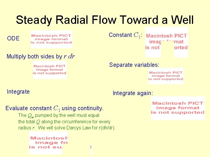 Steady Radial Flow Toward a Well Constant C 1: ODE Multiply both sides by