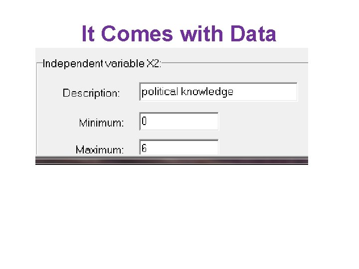 It Comes with Data It Comes with Data