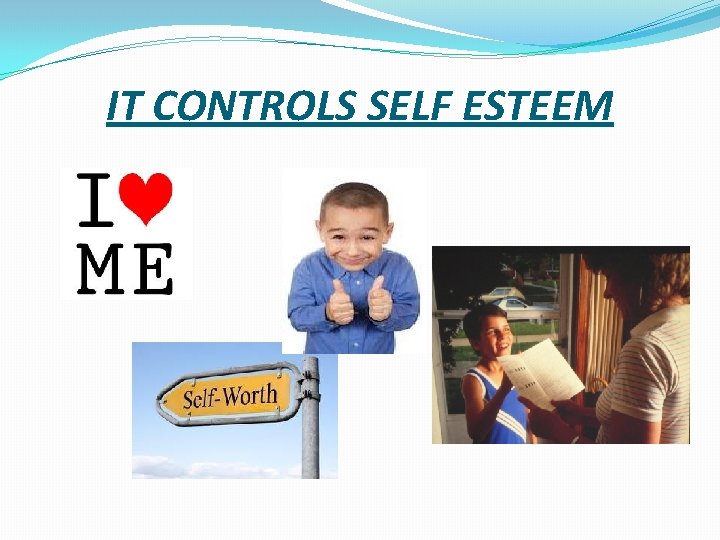 IT CONTROLS SELF ESTEEM 