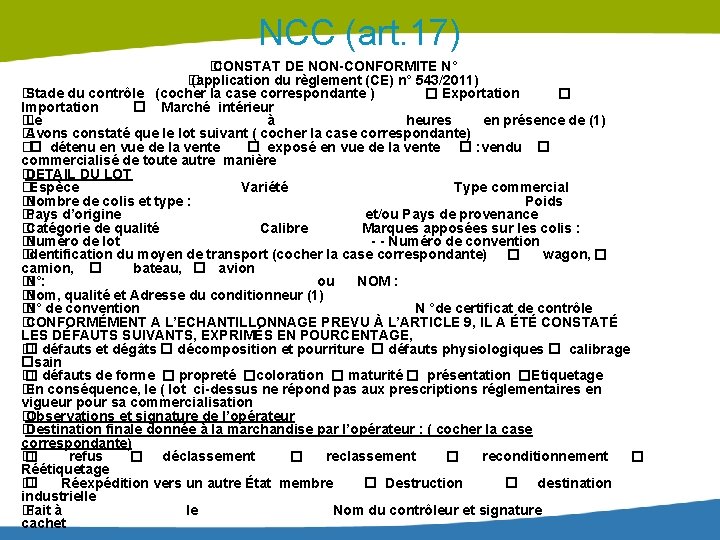 NCC (art. 17) � CONSTAT DE NON-CONFORMITE N° � (application du règlement (CE) n°