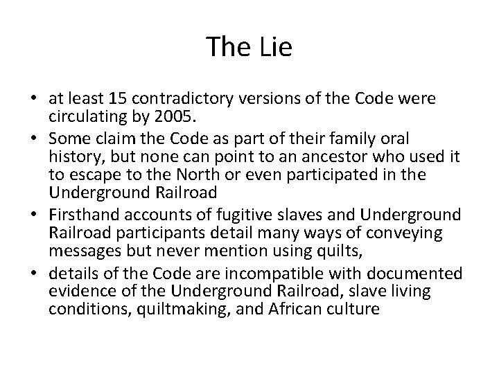 The Lie • at least 15 contradictory versions of the Code were circulating by