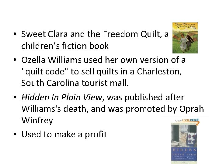  • Sweet Clara and the Freedom Quilt, a children’s fiction book • Ozella