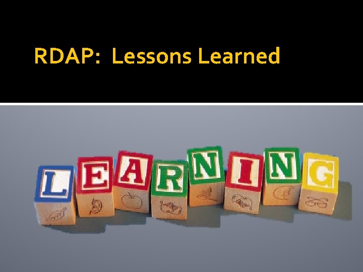 RDAP: Lessons Learned 