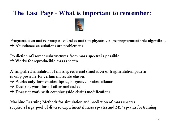 The Last Page - What is important to remember: Fragmentation and rearrangement rules and