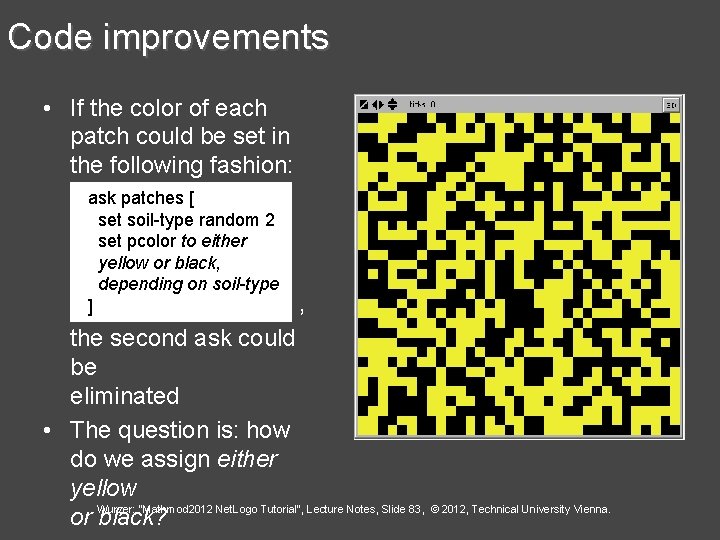 Code improvements • If the color of each patch could be set in the