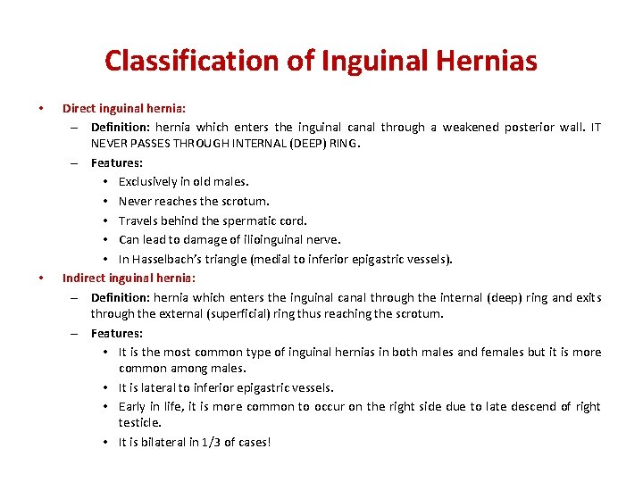 Classification of Inguinal Hernias • • Direct inguinal hernia: – Definition: hernia which enters