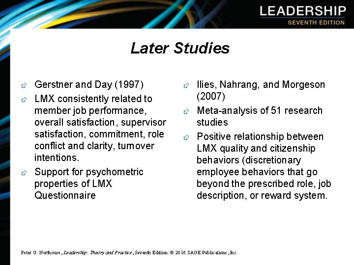 Later Studies ÷ Gerstner and Day (1997) ÷ Ilies, Nahrang, and Morgeson ÷ LMX
