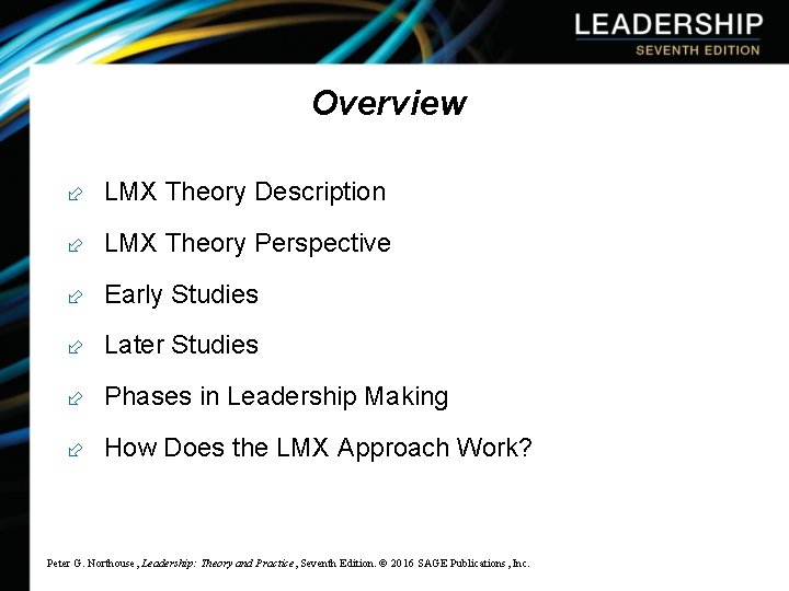 Overview ÷ LMX Theory Description ÷ LMX Theory Perspective ÷ Early Studies ÷ Later