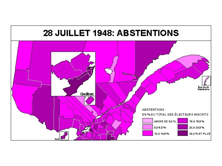 28 JUILLET 1948: ABSTENTIONS Îles-de-la. Madeleine Québec T. -R. ABSTENTIONS EN % DU TOTAL