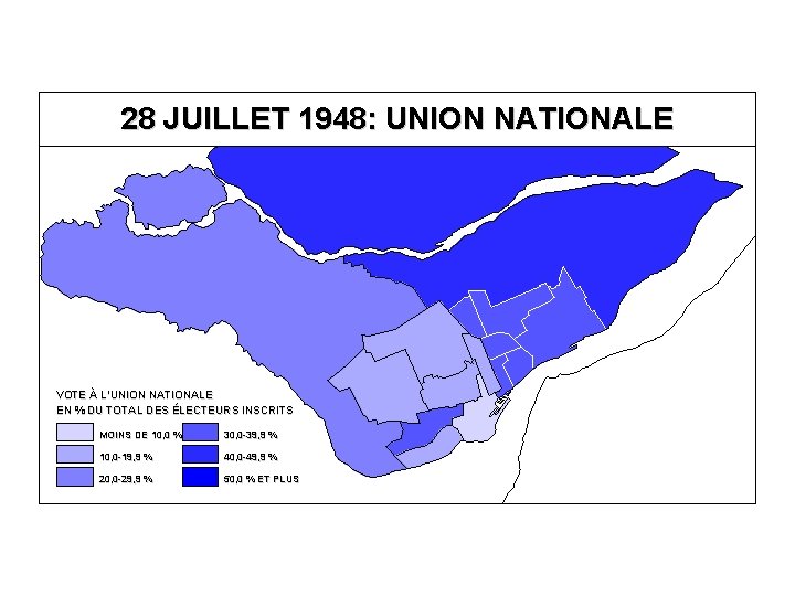 28 JUILLET 1948: UNION NATIONALE VOTE À L’UNION NATIONALE EN % DU TOTAL DES