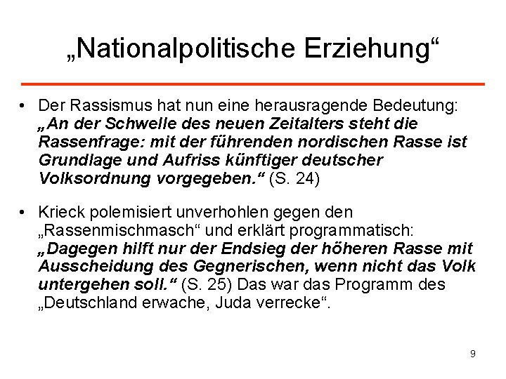 „Nationalpolitische Erziehung“ • Der Rassismus hat nun eine herausragende Bedeutung: „An der Schwelle des