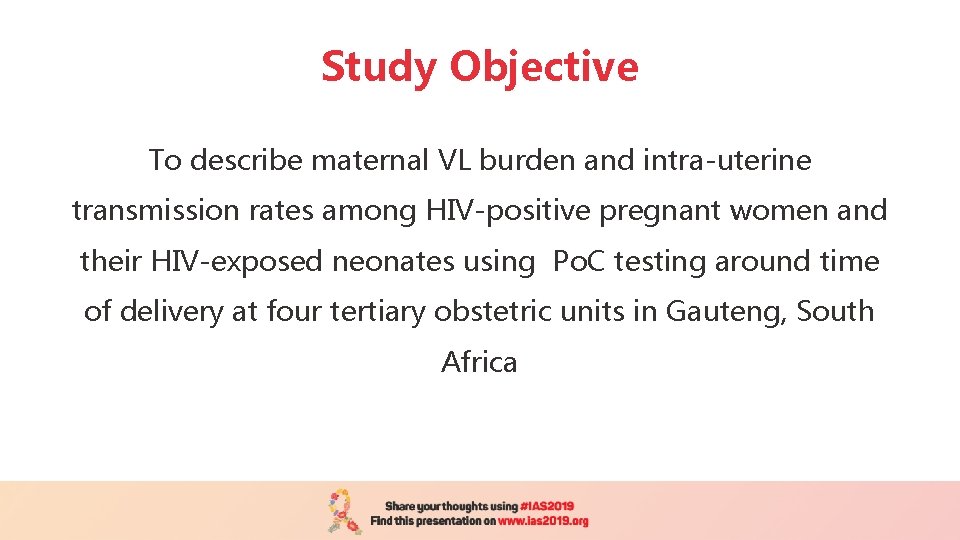 Study Objective To describe maternal VL burden and intra-uterine transmission rates among HIV-positive pregnant