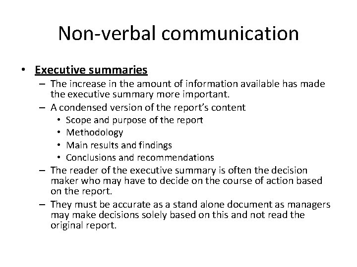 Non-verbal communication • Executive summaries – The increase in the amount of information available