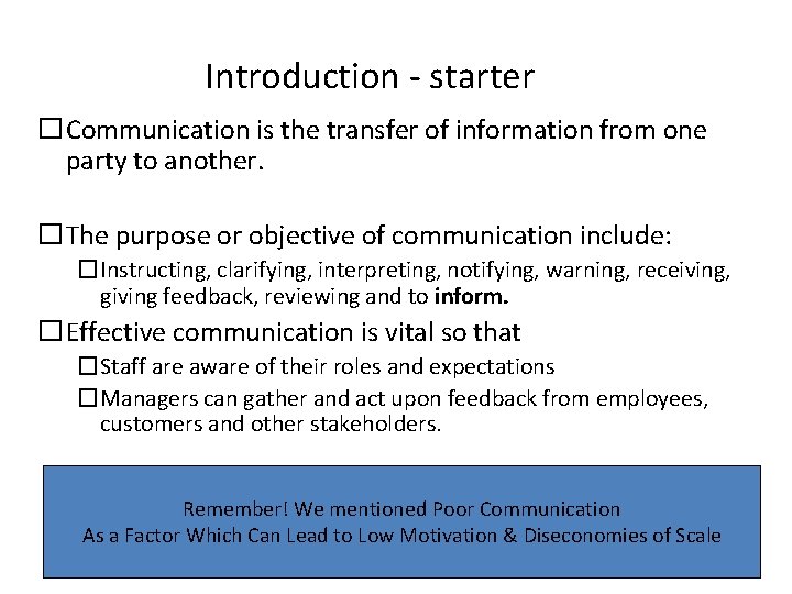 Introduction - starter �Communication is the transfer of information from one party to another.