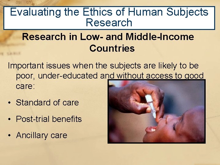 Evaluating the Ethics of Human Subjects Research in Low- and Middle-Income Countries Important issues