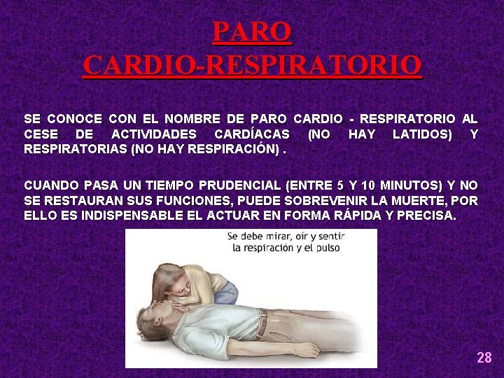 PARO CARDIO-RESPIRATORIO SE CONOCE CON EL NOMBRE DE PARO CARDIO - RESPIRATORIO AL CESE