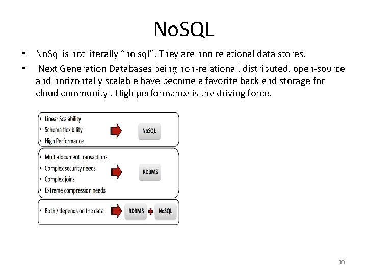 No. SQL • No. Sql is not literally “no sql”. They are non relational No. SQL • No. Sql is not literally “no sql”. They are non relational