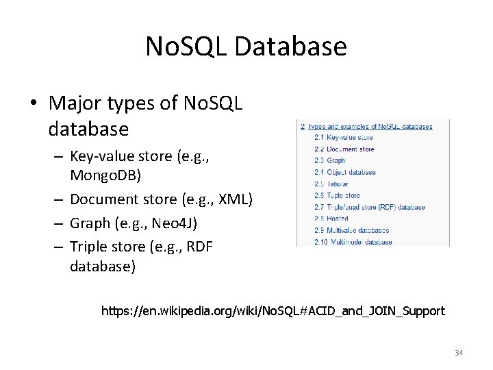 No. SQL Database • Major types of No. SQL database – Key-value store (e. No. SQL Database • Major types of No. SQL database – Key-value store (e.