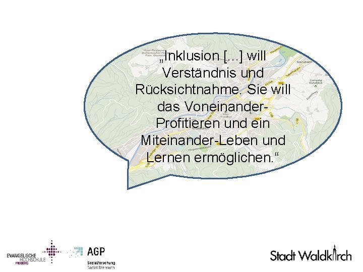 „Inklusion [. . . ] will Verständnis und Rücksichtnahme. Sie will das Voneinander. Profitieren