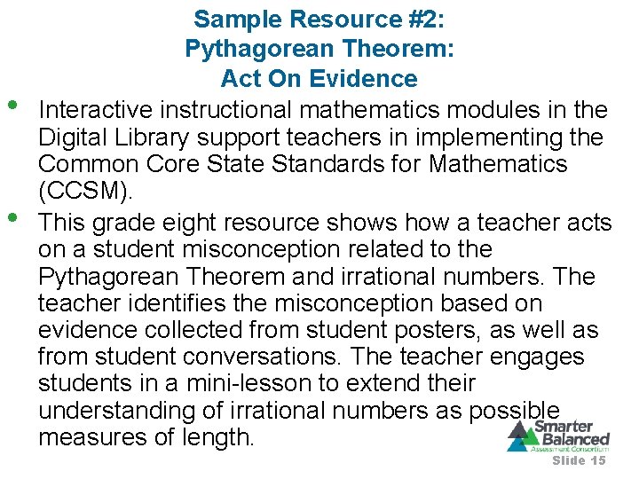  • • Sample Resource #2: Pythagorean Theorem: Act On Evidence Interactive instructional mathematics