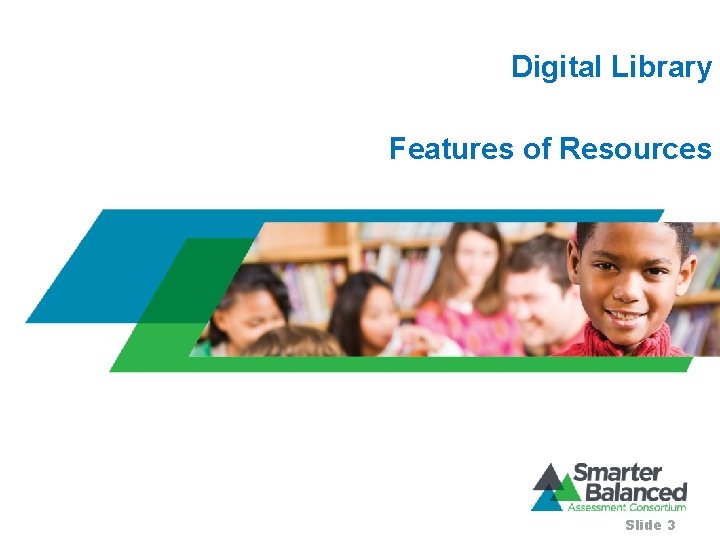 Digital Library Features of Resources Slide 3 