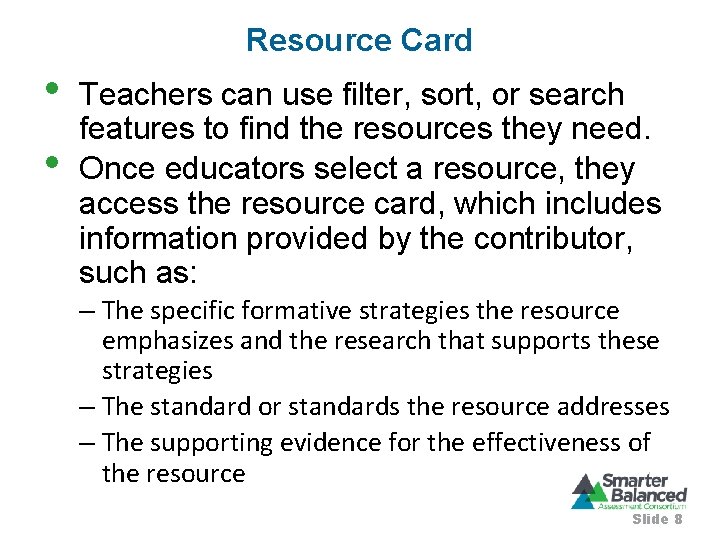 Resource Card • • Teachers can use filter, sort, or search features to find