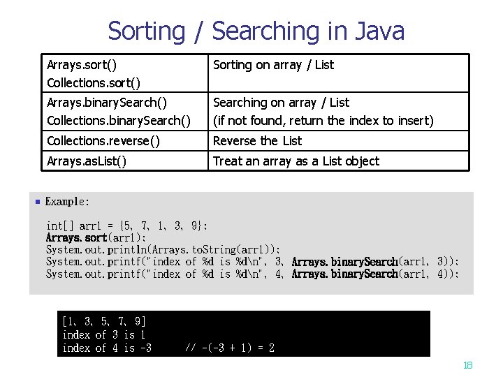 Sorting / Searching in Java n Arrays. sort() Collections. sort() Sorting on array /