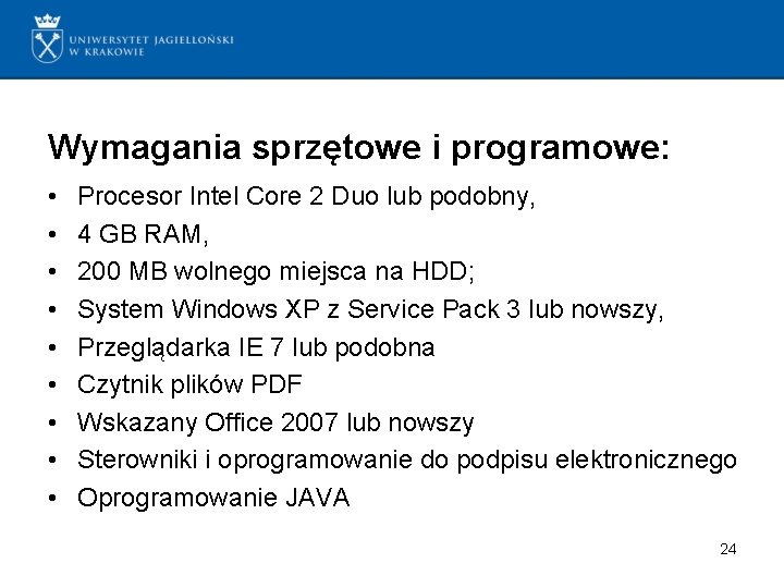 Wymagania sprzętowe i programowe: • • • Procesor Intel Core 2 Duo lub podobny,