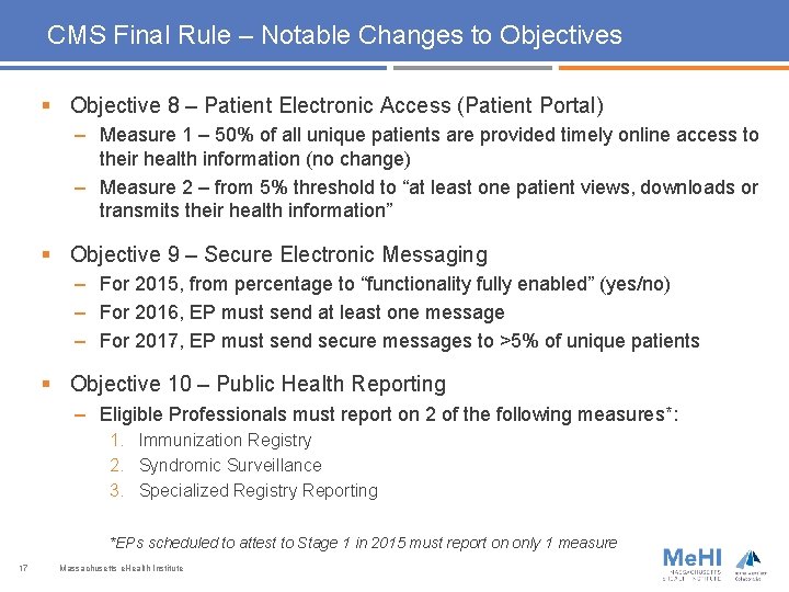 CMS Final Rule – Notable Changes to Objectives § Objective 8 – Patient Electronic