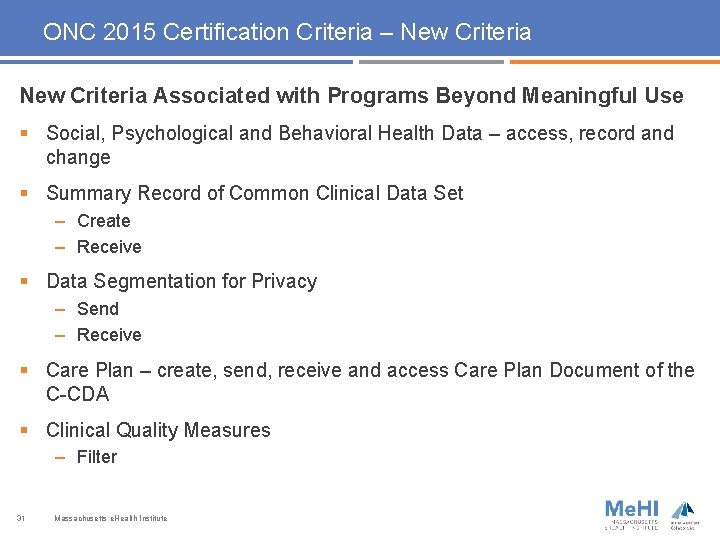 ONC 2015 Certification Criteria – New Criteria Associated with Programs Beyond Meaningful Use §