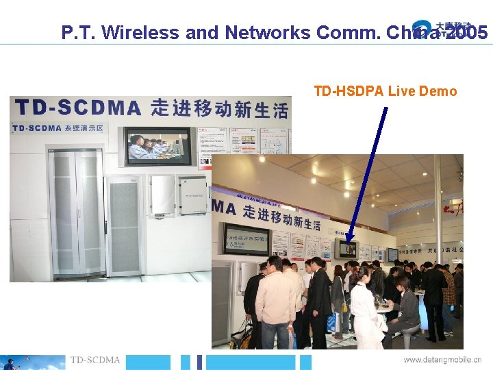 P. T. Wireless and Networks Comm. China 2005 TD-HSDPA Live Demo 