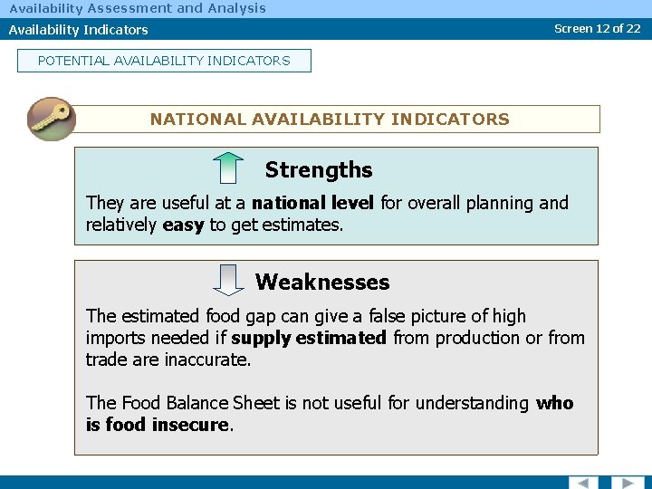 Availability Assessment and Analysis Availability Indicators Screen 12 of 22 POTENTIAL AVAILABILITY INDICATORS NATIONAL