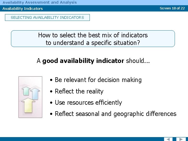 Availability Assessment and Analysis Availability Indicators Screen 18 of 22 SELECTING AVAILABILITY INDICATORS How