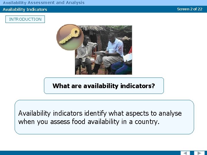 Availability Assessment and Analysis Availability Indicators Screen 2 of 22 INTRODUCTION What are availability