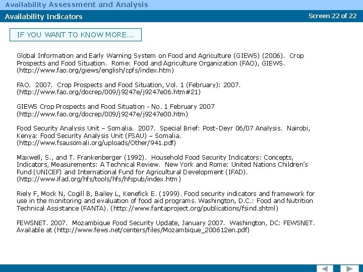 Availability Assessment and Analysis Availability Indicators Screen 22 of 22 IF YOU WANT TO