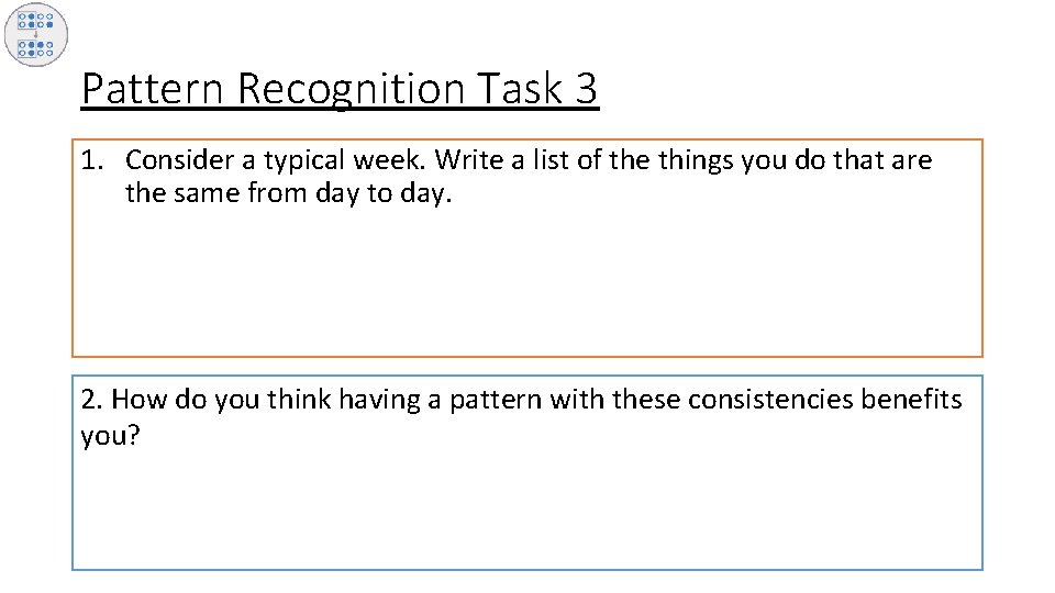 Pattern Recognition Task 3 1. Consider a typical week. Write a list of the