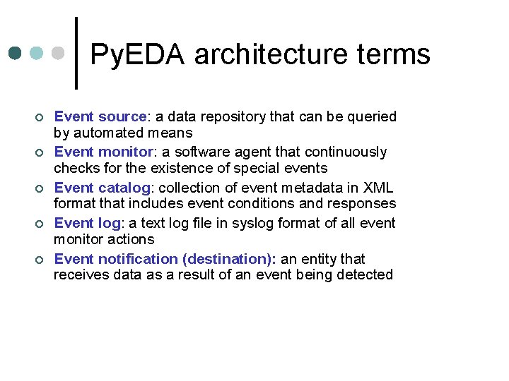 Py. EDA architecture terms ¢ ¢ ¢ Event source: a data repository that can