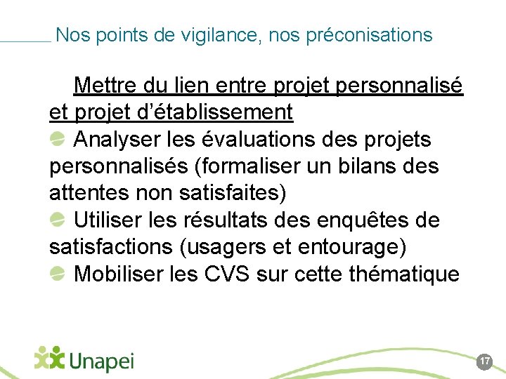 Nos points de vigilance, nos préconisations Mettre du lien entre projet personnalisé et projet
