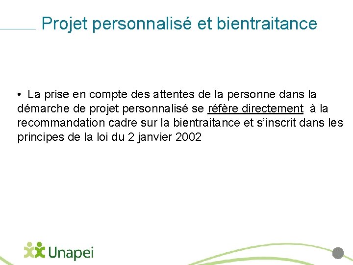 Projet personnalisé et bientraitance • La prise en compte des attentes de la personne