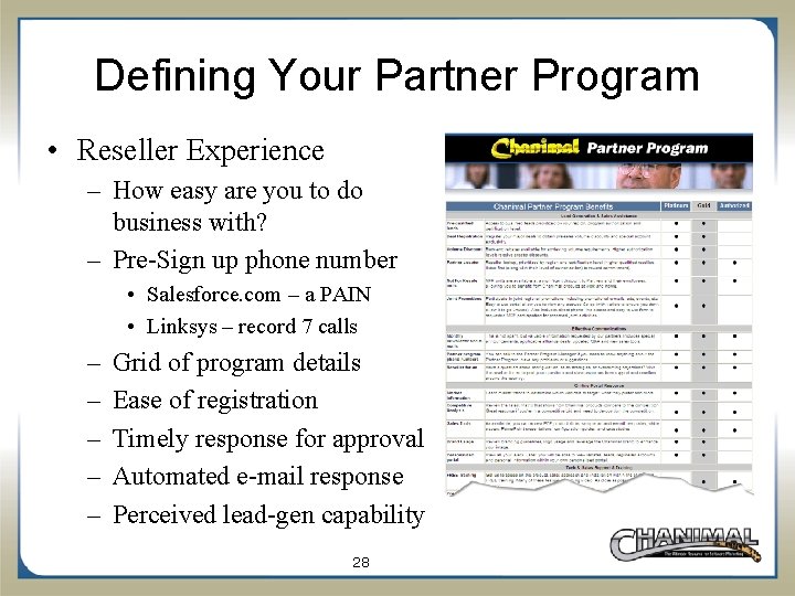 Defining Your Partner Program • Reseller Experience – How easy are you to do