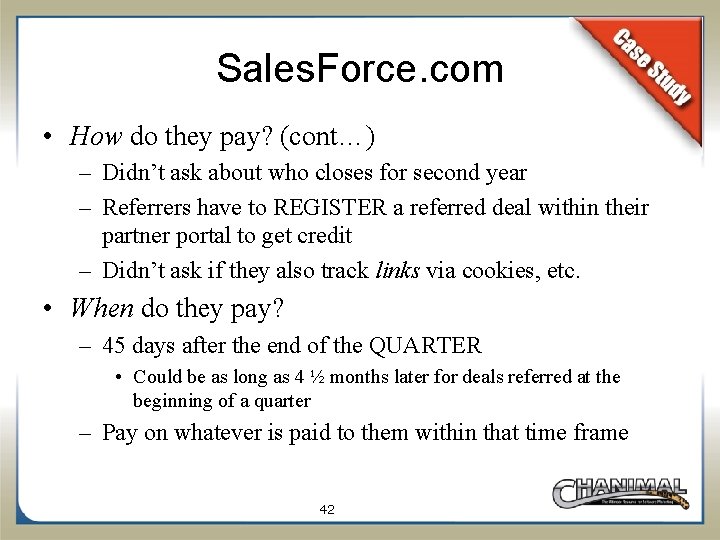 Sales. Force. com • How do they pay? (cont…) – Didn’t ask about who