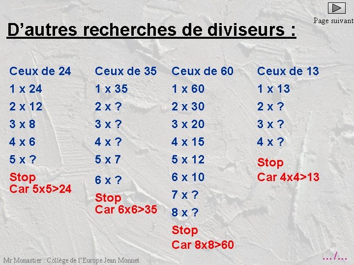 D’autres recherches de diviseurs : Ceux de 24 1 x 24 2 x 12