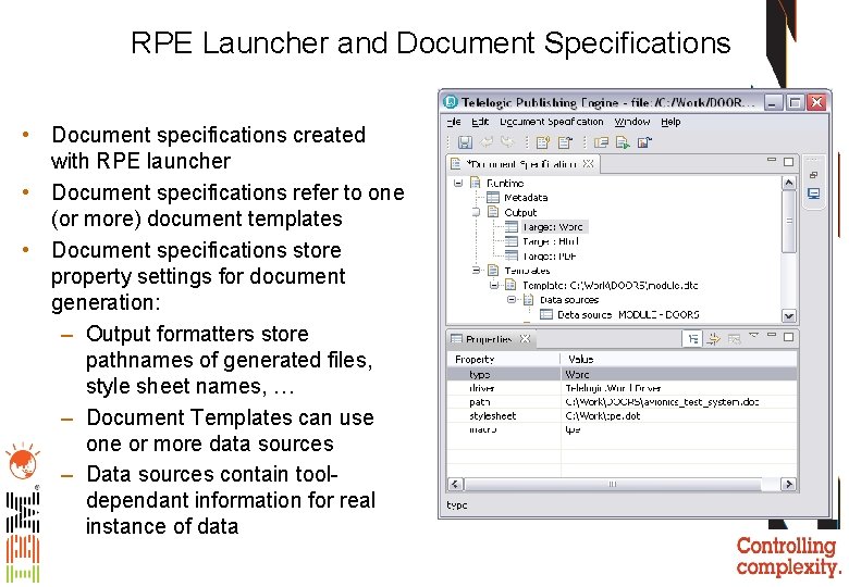 RPE Launcher and Document Specifications • Document specifications created with RPE launcher • Document