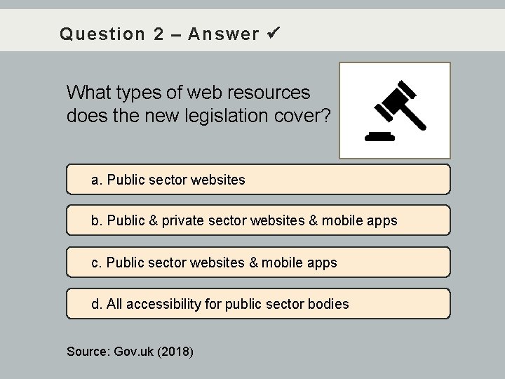 Question 2 – Answer What types of web resources does the new legislation cover?