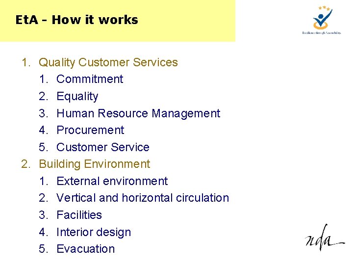 Et. A - How it works 1. Quality Customer Services 1. Commitment 2. Equality