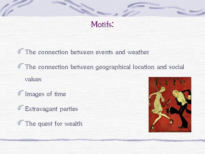 Motifs: The connection between events and weather The connection between geographical location and social